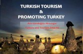 TURKISH TOURISM PROMOTING TURKEY · 2014-02-27 · Turkey is ranking 6th among the most visited countries in 2013. The number of visitors to Turkey, excluding the Turkish citizens