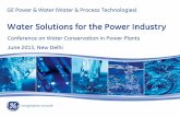 Water Solutions for the Power IndustryUF 144 Under commissioning 3 Hinduja National Power Ltd, Vizag (500 MW) UF RO EDI 434/180/110 Commissioned 4 Pragati, Bawana (CCPP) (thru BHEL)