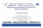 National Program of Cancer Registries – Advancing E-cancer ...nationalacademies.org/hmd/~/media/Files/Activity Files/Disease/NCPF/2009-OCT-5/Thames...National Program of Cancer Registries