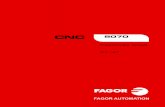 CNC 8070. Programming manual. - Fagor Automationfagorautomation.com/downloads/manuales/en/man_8070_prg.pdfIt is possible that CNC can execute more functions than those described in