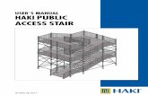 USER´S MANUAL HAKI PUBLIC ACCESS STAIRChequer Plate Deck 1250x2002140125 13.1 Compatible with both 1250x2502140126 14.9 PAS and HBS 1655x200 2140165 15.7 1655x2502140166 19.7 ...