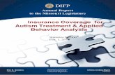 Insurance Coverage for Autism Treatment & Applied Behavior ......Institutions and Professional Registration (DIFP) to the Missouri General Assembly related to insurance coverage for