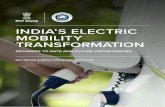 INDIA’S ELECTRIC MOBILITY TRANSFORMATIONThe Government of India has signaled the beginning of a new era of mobility for India. Global technology trends and India’s rapi- dly growing