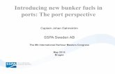 Introducing new bunker fuels in ports: The port perspective · Introducing new bunker fuels in ports: The port perspective Captain Johan Gahnström SSPA Sweden AB The 9th International