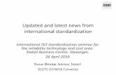 Updated and latest news from international standardization · Scope of ISO/TC 67 • Title: Materials, equipment and offshore structures for petroleum, petrochemical and natural gas