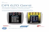 GE Oil & Gas DPI 620 Genii · DPI 620 Genii Combines an advanced multi-function calibrator and HART/Foundation Fieldbus communicator with world-class pressure measurement and generation.