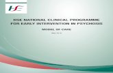 HSE NATIONAL CLINICAL PROGRAMME FOR EARLY … · 7.4 At-Risk Mental State (ARMS) 73 7.5 Duration of the Early Intervention in Psychosis Service 73 7.6 Interface with Specialist Mental