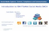Introduction to IBM FileNet Social Media SMC4 · Introduction to IBM FileNet Social Media SMC4 Email Sales@Integritie.com Confidential to Integritie 10.09.2014 Social Media Capture,