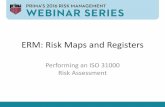 ERM: Risk Maps and Registers - Public Risk Management ... Maps and Registers.pdfISO 31000 RM Process. Establish the context. Communicate and consult. Monitor and review. Risk identification.