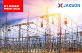 EPC BUSINESS PRESENTATION - JaksonEPC •Diesel Generator Sets •Diesel Power Plants •Distribution & Spares •Global Training center •Bangladesh Business •Urban & Rural Electrification