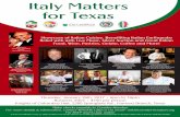 Italy Matters for Texas - HoustonThursday, January 26th, 2017 • 6pm to 10pm Business Attire • $150 per person Knights of Columbus Hall, 2280 Springlake Rd., Farmers Branch, Texas