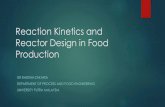 Reaction Kinetics and Reactor Design in Food Production Binti Zakaria.pdf · Levenspiel, O., Chemical Reaction Engineering, Third Edition. John Wiley and Sons, New York, 1998 ...