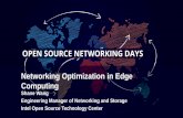 Networking Optimization in Edge Computing...Configuration Management Service Management Fault Management Software Infrastructure Orchestration. High Level Challenges in OpenStack for