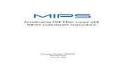 Accelerating DSP Filter Loops with MIPS® …...Accelerating DSP Filter Loops with MIPS® CorExtend® Instructions, Revision 01.01 1 Chapter 1 Introduction and Background 1.1 Introduction