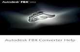 Autodesk FBX Converter Helpimages.autodesk.com/adsk/files/fbx_converter_2012.pdf · 2011-04-08 · New Converter tools The 2012 version contains new tools to help you manage FBX files