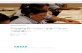Engaging Employers in Immigrant Integration · Engaging Employers in Immigrant Integration 1 ... Society for Human Resource Management, Upwardly Global, US Committee for Refugees