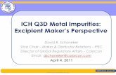 ICH Q3D Metal Impurities: Excipient Maker’s Perspectivechange from existing standards, as is also the case with elemental impurities, it is important to provide sufficient time for