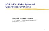 ICS 143 - Principles of Operating Systemsics143/lectures/review-midterm-s2019.pdf · An OS is a program that acts an intermediary between the user of a computer and computer ... Operating