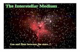 The The Interstellar MediumInterstellar Mediumeiken/AST2008_files/ISM.pdf · Interstellar reddening occurs because longer wavelengths passInterstellar reddening occurs because longer