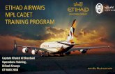 ETIHAD AIRWAYS MPL CADET TRAINING PROGRAM - aaets-event.com · Progressive exposure to landing and takeoff. Phenom 100. REQUIREMENTS FOR PHENOM • Step 1; training areas to carry