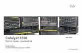Catalyst 6500 - Cisco · Catalyst 6500 Series Lifecycle VSS PISA …. 2003 2006 2008 2009 20102007 2011 2012 2020 Supervisor Engine 720with MPLS, IPv6, GRE, NAT, and Bi-dir PIM in