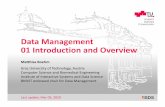 Data Management 01 Introduction and Overview...3 INF.01017UF Data Management / 706.010Databases –01 Introduction and Overview Matthias Boehm, Graz University of Technology, SS 2020