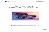 FUJI IGBT–IPM APPLICATION MANUAL · of IGBT modules and drive circuits. 1.1 Built-in drive circuit • IGBT gate drives operate under optimal conditions. • Since the wiring length