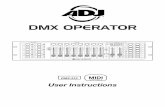 ADJ DMX OPERATOR User Manual ver 2 111218adjmedia.s3-website-eu-west-1.amazonaws.com/manuals... · equipment, building, and electrical damages, injuries to any persons, and direct