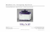BioDoc-It Imaging System · BioDoc-It® Imaging System . Installation and User Instructions. UVP, LLC Ultra-Violet Products Ltd. 2066 W. 11th Street Unit 1, Trinity Hall Farm Estate