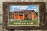 Outdoor · 2019-12-16 · handed down a legacy of lasting values that we use to build your storage buildings. Build it to last • Build it to function • Build it to look good in
