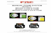 MANUAL FOAM SYSTEM - Fire ResearchMF2 11 3 INTRODUCTION Overview The Manual Foam System consists of a metering valve and eductor. The Class A and B dual system has two independent