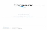 Anchoring -OWNER’S MANUAL- - candock.com...use of the different dock systems. Candock inc. can not be held responsible in any way for any damages resulting from the fact that the