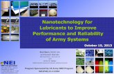Nanotechnology for Lubricants to Improve Performance and … · 2014-01-29 · Nanotechnology for Lubricants to Improve Performance and Reliability of Army Systems Ken Eberts, Mohit
