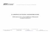 Ultrasonic Condition-Based Lubrication - UE SystemsLUBRICATION HANDBOOK Ultrasonic Condition-Based Lubrication Ultrasound Condition Based Lubrication Traditionally, lubrication scheduling