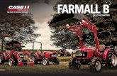 FARMALL B - CNH Industrial...Hard-working, compact, and extremely versatile. CASE IH FARMALL B Thanks to smart design, rugged construction and reliable horsepower, all Farmall B Series