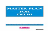 MASTER PLAN FOR DELHI 2021 PLAN FOR DELHI 2021.pdfآ  MASTER PLAN FOR DELHI - 2021 CONTENTS Foreword