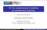 On the computational complexity of mathematical functions - ERNETgm/gmhomefiles/talksvijyoshi/... · 2012-11-13 · Onthecomputationalcomplexity ofmathematicalfunctions Jean-Pierre