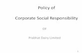 Prabhat Dairy - Policy of Corporate Social Responsibility · • Prabhat Quality Mission: aims transformation in dairy business • Prabhat’s track record / extension services And