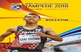 BULLETIN · 2018-05-21 · It is with great pleasure that I write this greeting for the bulletin of the IAAF World U20 Championships Tampere 2018 (10th to 15 July). Uniquely in the