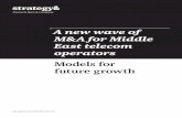 A new wave of M&A for Middle East telecom …...Strategy& 3 Executive summary The telecom industry in the Middle East and North Africa (MENA) region is on the verge of a new wave of