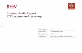 Internal Audit Report ICT backup and recovery · ICT backup and Recovery INTERNAL AUDIT REVIEW Page 2 of 8. The Review. The overall objective of the audit was to provide an opinion