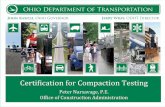 Certification for Compaction Testing...•Test procedures and calculations •When to use direct transmission versus backscatter •When to use a one-point Proctor versus a test section