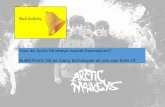 How do Arctic Monkeys market themselves? Bullet Point ...todhigh.com/.../02/Arctic-Monkeys-Social-Media-1.pdf · How do Arctic Monkeys market themselves? Bullet Point: list as many