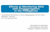 Efforts in Monitoring SDG with Disaggregation in the ... · Efforts in Monitoring SDG with Disaggregation in the Philippines Bernadette B. Balamban Chief Statistical Specialist ...