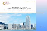 Proposals to Extend Offshore Private Equity Fund … Proposals to...2 a. Its restriction on investment into Hong Kong private companies – the Offshore PE Fund Tax Exemption does