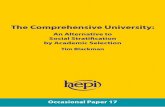 An Alternative to Social Stratification by Academic Selection · 10 The Comprehensive University: An Alternative to Social Stratification by Academic Selection if an institution chooses