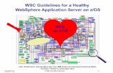 WSC Guidelines for a Healthy WebSphere …...CICS • Connecting CICS Transaction Server from WAS for z/OS V 6 WP100607 • Using JMS & WAS to Interact with CICS - MQ/CICS Bridge WP100682