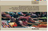 Explanatory Guide to the International Treaty IUCN – The ... · Explanatory Guide to the International Treaty on Plant Genetic Resources for Food and Agriculture IUCN Environmental