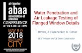 Water Penetration and Air Leakage Testing of Flanged ...abaaconference.com/wp-content/uploads/2018/05/... · Relevant Standards and Guidelines: Water Penetration Testing •ASTM E