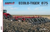 ECOLO-TIGER 875 - CNH Industrial · ECOLO-TIGER 875 DISK RIPPER 4 Models | Working Widths From 14 – 26 Feet THE FIRST STEP IN CREATING OPTIMAL SOIL CONDITIONS. The Ecolo-Tiger 875